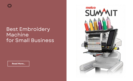 Best Commercial Embroidery Machine for Startup Business